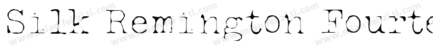 Silk Remington Fourteen字体转换